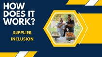 How Does it Work? Supplier Inclusion